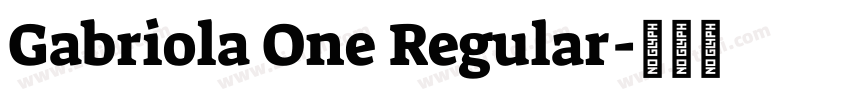 Gabriola One Regular字体转换